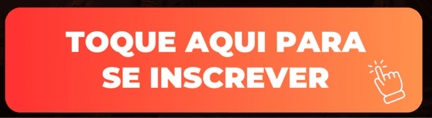 Toque aqui para se inscrever